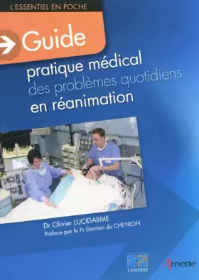 Couverture du produit · Guide pratique médical des problèmes quotidiens en réanimation