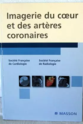 Couverture du produit · Imagerie du coeur et des artères coronaires