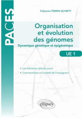Couverture du produit · Organisation et Évolution des Génomes Dynamique Génétique et Épigénétique - UE1