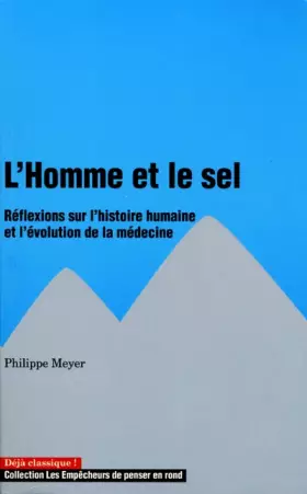 Couverture du produit · L'Homme et le sel. Réflexions sur l'histoire humaine et l'évolution de la médecine