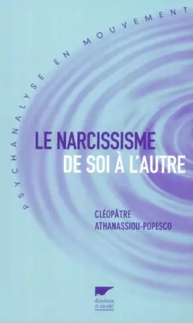 Couverture du produit · Le narcissisme de soi à l'autre