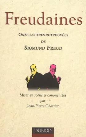 Couverture du produit · Freudaines - Onze lettres retrouvées de Sigmund Freud: Onze lettres retrouvées de Sigmund Freud