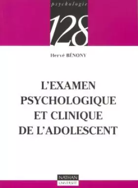 Couverture du produit · L'examen psychologique et clinique de l'adolescent