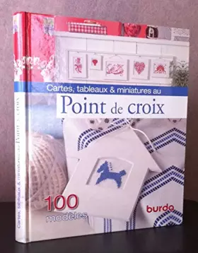 Couverture du produit · CARTES TABLEAUX ET MINIATURES AU POINT DE CROIX