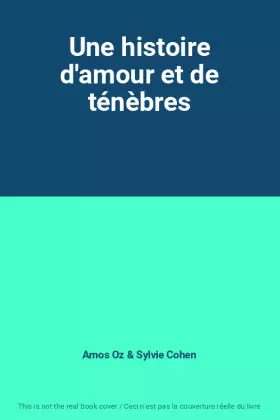 Couverture du produit · Une histoire d'amour et de ténèbres