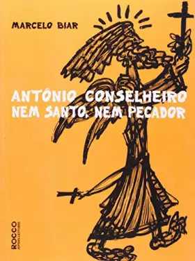 Couverture du produit · Antônio Conselheiro. Nem Santo, Nem Pecador (Em Portuguese do Brasil)