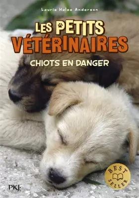 Couverture du produit · Les petits vétérinaires T1 : Chiots en danger