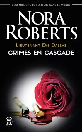Couverture du produit · Lieutenant Eve Dallas, Tome 4 : Crimes en cascade
