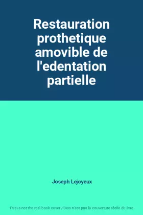 Couverture du produit · Restauration prothetique amovible de l'edentation partielle