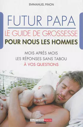 Couverture du produit · Futur Papa : le guide de grossesse pour nous les hommes