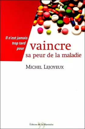 Couverture du produit · Vaincre sa peur de la maladie