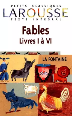 Couverture du produit · Fables choisies, livres I à VI, texte intégral
