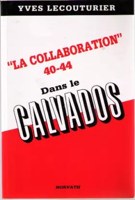 Couverture du produit · La Collaboration 40-44 dans le Calvados