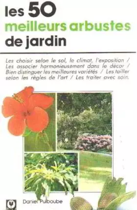 Couverture du produit · Les 50 meilleurs arbustes de jardin