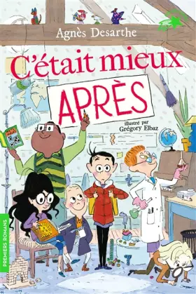 C'ETAIT MIEUX APRES -  Agnès Desarthe et  Gregory Elbaz