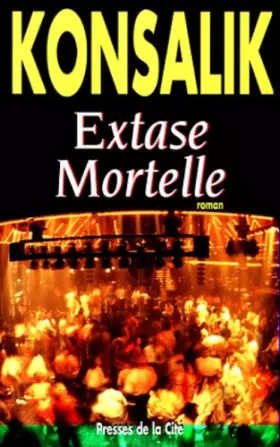 Couverture du produit · Extase mortelle