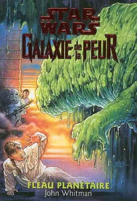 Couverture du produit · Star wars. Galaxie de la peur, Tome 3 : Fléau planétaire