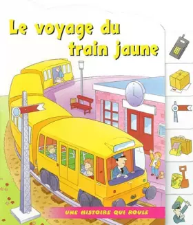 Couverture du produit · Le voyage du train jaune