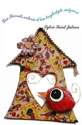 Couverture du produit · Les Secrets colorés d'un troglodyte mignon