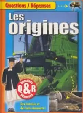 Couverture du produit · Questions/Réponses - Les origines, des histoires et des faits étonnants !