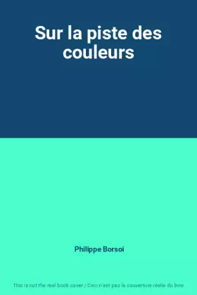 Couverture du produit · Sur la piste des couleurs