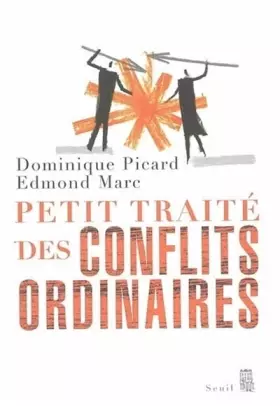 Couverture du produit · Petit traité des conflits ordinaires
