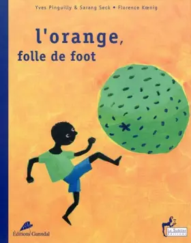 Couverture du produit · L'Orange, folle de foot