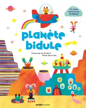 Couverture du produit · Planète Bidule: Le livre dont tu es le héros