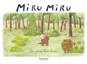Couverture du produit · Miru Miru - Tome 2 - Une petite forêt d'amis