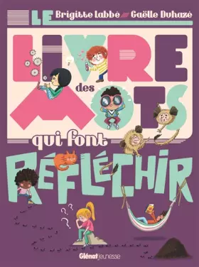 Couverture du produit · Le Livre des mots qui font réfléchir