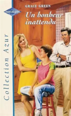 Couverture du produit · Un bonheur inattendu : Collection : Harlequin azur n° 1919