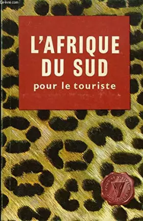 Couverture du produit · L'AFRIQUE DU SUD POUR LE TOURISTE