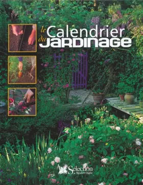 Couverture du produit · le Calendrier du Jardinage (Ancien prix Editeur : 32 Euros)