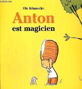 Couverture du produit · Anton est magicien