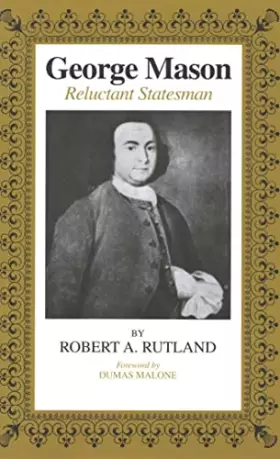 Couverture du produit · George Mason: Reluctant Statesman