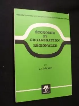Couverture du produit · Economie et organisation régionales [Board book] [Jan 01, 1971] Gravier J.-F.