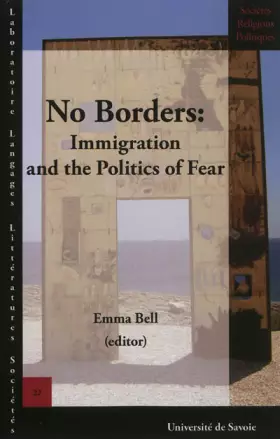 Couverture du produit · No borders : immigration and the politics of fear