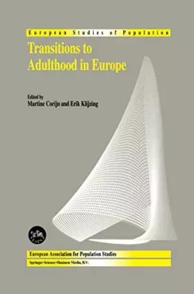 Couverture du produit · Transitions to Adulthood in Europe (European Studies of Population, 10)