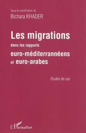 Couverture du produit · Les migrations dans les rapports euro-méditerranéens et euro-arabes