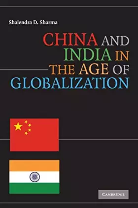 Couverture du produit · China and India in the Age of Globalization