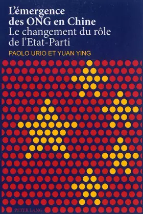 Couverture du produit · L’émergence des ONG en Chine: Le changement du rôle de l’Etat-Parti