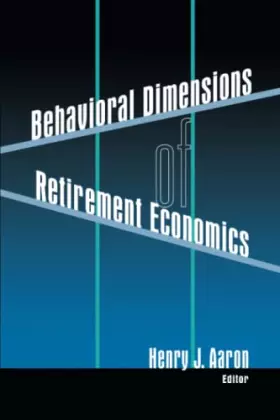 Couverture du produit · Behavioral Dimensions of Retirement Economics