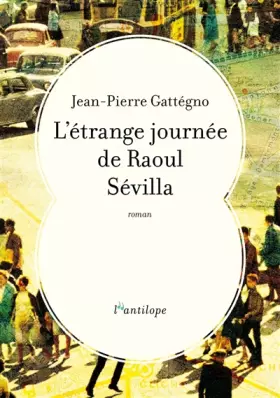 Couverture du produit · L'étrange journée de Raoul Sévilla
