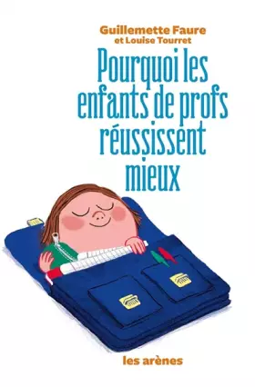 Couverture du produit · Pourquoi les enfants de profs réussissent mieux