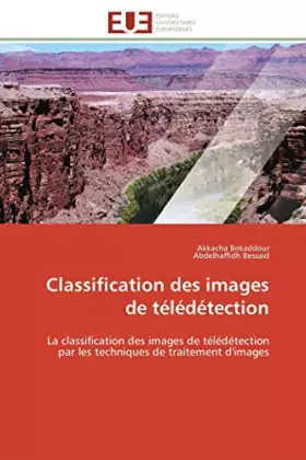 Couverture du produit · Classification des images de télédétection: La classification des images de télédétection par les techniques de traitement d'im