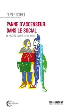 Couverture du produit · Panne d'ascenseur dans le social: Le progrès contre les citoyens