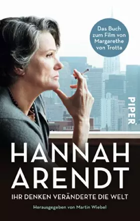 Couverture du produit · Hannah Arendt: Ihr Denken veränderte die Welt | Das Buch zum Film von Margarethe von Trotta