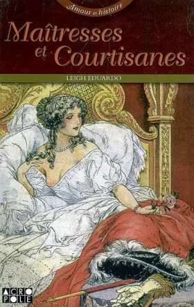 Couverture du produit · Maîtresses et courtisanes