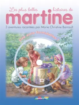 Couverture du produit · Les plus belles histoires de Martine, Tome 1 : Des amis formidables ! (1CD audio)