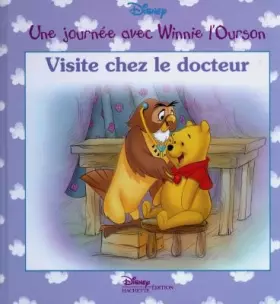 Couverture du produit · Une journée avec Winnie l'Ourson : Visite chez le docteur